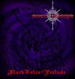 Angel Martyr : Black Tales - Prelude